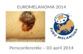 EUROMELANOMA 2014 Persconferentie – 03 april 2014.