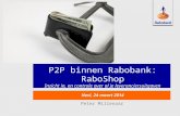 TiteldiaVoorbeeld lay-out Nevi, 24 maart 2014 Peter Millenaar P2P binnen Rabobank: RaboShop Inzicht in, en controle over al je leveranciersuitgaven.