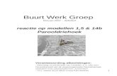 1 Buurt Werk Groep februari 2007 – definitief reactie op modellen 1,5 & 14b Parooldriehoek Verantwoording afbeeldingen: - Afkomstig uit presentatie van.