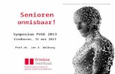 Improving Mental Health by Sharing Knowledge Senioren onmisbaar ! Symposium PVGE 2013 Eindhoven, 31 mei 2013 Prof.dr. Jan A. Walburg.