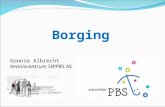 Borging Gonnie Albrecht Kenniscentrum SWPBS NL. Samenvatting van vandaag  Borging is belangrijk  Borging begint in jaar 1  Borging betekent doorontwikkeling.