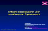 Kritische succesfactoren voor de uitbouw van E-government KSZ-BCSS Frank Robben Administrateur-generaal Kruispuntbank Sociale Zekerheid Sint-Pieterssteenweg.