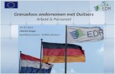 Grenzeloos ondernemen met Duitsers Arbeid & Personeel 23-05-2014 Hinrich Kuper Bedrijfseconoom ˑ EURES-adviseur.