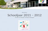 Workshop Schooljaar 2011 – 2012 Anneke van Rooijen & Robert Redegeld.