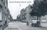 Beukelaarstraat Oud Rotterdam-zuid 2 Beukelaarstraat.
