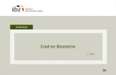 19-06-2013 Cied en Biometrie F. Maes. Agenda •Elektronische identiteitskaart van Belg 10 jaar geldig -Stand van zaken •Project Biometrie -Stand van zaken.