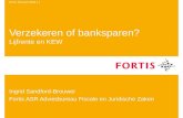 EFD | februari 2008 | 1 Verzekeren of banksparen? Lijfrente en KEW Ingrid Sandford-Brouwer Fortis ASR Adviesbureau Fiscale en Juridische Zaken.
