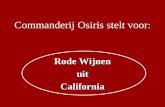 Commanderij Osiris stelt voor : Rode Wijnen uitCalifornia.