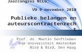 Jaarcongres NILG, VU 9 november 2010 Publieke belangen en auteurscontractenrecht Prof. dr. Martin Senftleben Vrije Universiteit Amsterdam Bird & Bird,