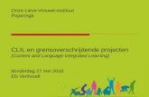 CLIL en grensoverschrijdende projecten (Content and Language Integrated Learning) donderdag 27 mei 2010 Els Vanhoudt Onze-Lieve-Vrouwe-instituut Poperinge.