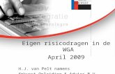 Eigen risicodragen in de WGA April 2009 H.J. van Pelt namens Enkwest Opleiding & Advies B.V.