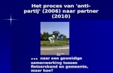 Het proces van 'anti-partij' (2006) naar partner (2010) … naar een geweldige samenwerking tussen fietsersbond en gemeente, maar hoe? Bron: Dick Stolk.