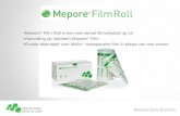 Wound Care Division •Mepore ® Film Roll is een niet-steriel filmverband op rol •Aanvulling op (steriele) Mepore ® Film •Fixatie-alternatief voor Mefix.