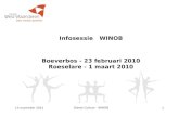 3/7/14 Dienst Cultuur - WINOB 1 Infosessie WINOB Boeverbos - 23 februari 2010 Roeselare - 1 maart 2010.
