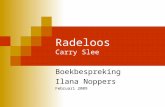 Radeloos Carry Slee Boekbespreking Ilana Noppers Februari 2009.