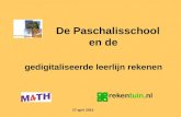 Gedigitaliseerde leerlijn rekenen De Paschalisschool en de 17 april 2013.