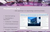 Presentatie Mediatheek R51 Mediatheek R5 - Dé partner in learning communities - • Kennismaking • Faciliteiten / Diensten • Collectie / Catalogi • Informatiebronnen.