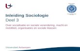Inleiding Sociologie Deel 3 Over socialisatie en sociale verandering, macht en mobiliteit, organisaties en sociale klassen.