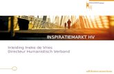 INSPIRATIEMARKT HV Inleiding Ineke de Vries Directeur Humanistisch Verbond 1.