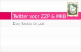 Door Saskia de Laat Twitter voor ZZP & MKB. Inhoud training ï¶ Twitter ï‚¤ Twitter: wie & wat ï‚¤ Het nut van Twitter ï‚¤ Aan de slag met Twitter ï‚¤ Twitter Doâ€™s