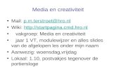 Media en creativiteit •Mail: p.m.terstroet@hro.nlp.m.terstroet@hro.nl •Wiki: ://startpagina.cmd.hro.nl • vakgroep: Media.
