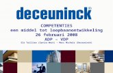 COMPETENTIES een middel tot loopbaanontwikkeling 26 februari 2008 ADP – VDP Els Taillieu (Syntra West) – Marc Michels (Deceuninck)