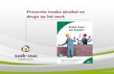 Preventie inzake alcohol en drugs op het werk. p. 2 Alcohol en drugs in het privéleven.