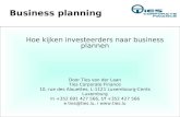 Business planning Hoe kijken investeerders naar business plannen Door Ties van der Laan Ties Corporate Finance 10, rue des Alouettes, L-1121 Luxembourg-Cents.