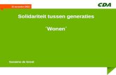 Solidariteit tussen generaties ´Wonen´ Susanne de Groot 4 juli 2014.