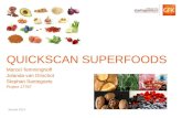 © GfK 2014 | Quickscan Superfoods | Januari 20141 QUICKSCAN SUPERFOODS Marcel Temminghoff Jolanda van Oirschot Stephan Santegoets Project 17767 Januari.