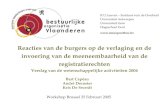K.U.Leuven – Instituut voor de Overheid Universiteit Antwerpen Universiteit Gent Hogeschool Gent  Reacties van de burgers op de verlaging.