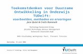 Amsterdam, 16 juni 2004 1 Toekomstdenken voor Duurzame Ontwikkeling in Onderwijs TUDelft: voorbeelden, methoden en ervaringen Faculty of Technology, Policy.