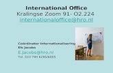 International Office Kralingse Zoom 91- O2.224 internationaloffice@hro.nl internationaloffice@hro.nl Coördinator Internationalisering Els Jacobs E.Jacobs@hro.nl.