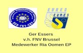 Ger Essers v.h. FNV Brussel Medewerker Ria Oomen EP.