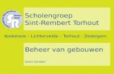 Scholengroep Sint-Rembert Torhout Koekelare – Lichtervelde – Torhout - Zedelgem Beheer van gebouwen Geert Candeel.