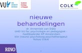 Nieuwe behandelingen dr. Annemiek van Dijke UHD VU fac psychologie en pedagogiek - hoofdopleider KP Amsterdam klin (neuro) psycholoog-psychotherapeut Yulius