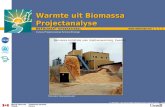 © Minister van Natuurlijke Hulpbronnen Canada 2001 – 2006. Cursus Projectanalyse Schone Energie Fotocredut: Bioenerginovator Warmte uit Biomassa Projectanalyse.
