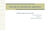 Sociale en Juridische aspecten Informatica en recht J.A. Keustermans Kluwer ISBN 90-5928-034-2.