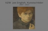 VZW Joe English, Kunstschilder 2007 - 2013. Welkom op de lustrumviering van de vzw Joe English, Kunstschilder 2007 - 2013 .