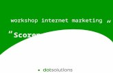 “ Scoren met internet ” workshop internet marketing door Erwin Bakker
