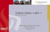 Wil Kersten & Gerben van Engelen Brandweer Brabant Noord Operationele Voorbereiding ‘s-Hertogenbosch e.o. Safety Maps Light + Onderdeel van DOIV