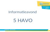 Informatieavond 5 HAVO. Programma informatieavond Voorstellen / rol van profielcoördinator Bovenbouw: het karakter van de 5 e klas Belangrijke data dit.