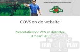 COVS en de website Presentatie voor VCN en districten 30 maart 2013.