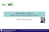 Websites maken Waarom? Voor Wie? Hoe? Peter Kassenaar.