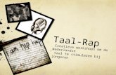 Taal-Rap Creatieve workshops om de Nederlandse taal te stimuleren bij jongeren.