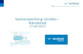 Samenwerking UnieKo – Randstad 17-09-2012. Inhoud Korte Voorstelling Randstad Direct - Medical Informatiemap Uitleg e-tool Vragen Prijsberekening.