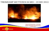 1 TREINRAMP WETTEREN 04 MEI – 23 MEI 2013 Dag van de Brandweer - Mechelen Lt-Kol ir Christian Van De Voorde Officier-dienstchef Brandweer Gent 26/10/2013.