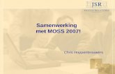 Samenwerking met MOSS 2007! Chris Hoppenbrouwers.