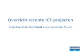 Overzicht recente ICT-projecten Interfacultair Instituut voor Levende Talen.