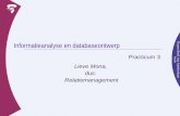 Informatieanalyse en databaseontwerp Practicum 3 Lieve Mona, dus: Relatiemanagement.
